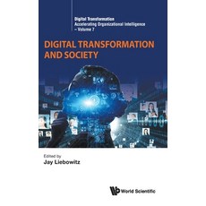 (영문도서) Digital Transformation and Society Hardcover, World Scientific Publishing..., English, 9789811295133