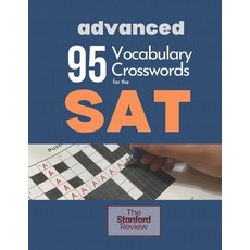 (영문도서) 95 Vocabulary Crosswords for the SAT - Advanced: Prepare to score 800 on the Reading Section Paperback, Independently Published, English, 9798392754953