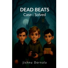 (영문도서)Dead Beats: Case: Solved Paperback, Notion Press, English, 9798899613999