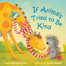 (영문도서) If Animals Tried to Be Kind Board Books, Farrar, Straus and Giroux (..., English, 9780374389635