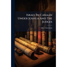 (英文圖書)Israel In Canaan Under Joshua And The Judges 平裝版, Hutson Street Press, 英文