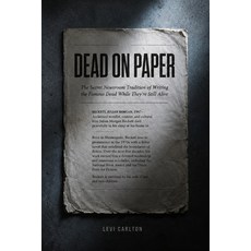 (英文圖書)Dead on Paper: The Secret Newsroom Tradition of Writing the Famous Dead While Th... 平裝版, Independently Published, 英文