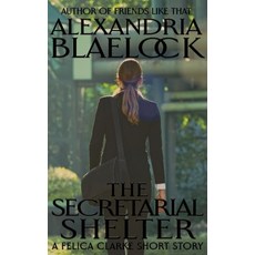(영문도서)The Secretarial Shelter Paperback, Bluemere Books, English, 9781922744104