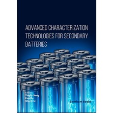(영문도서) Advanced Characterization Technologies for Secondary Batteries Paperback, Bentham Science Publishers, English, 9789815305449