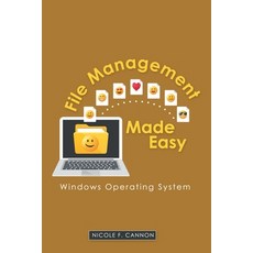 File Management Made Easy: Windows Operating System Paperback, WestBow Press, English, 9781973679271