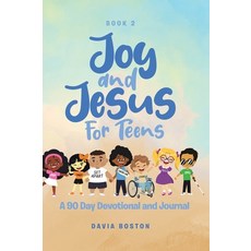 (영문도서) Joy and Jesus For Teens: A 90 Day Devotional and Journal Hardcover, Tellwell Talent, English, 9780228827870