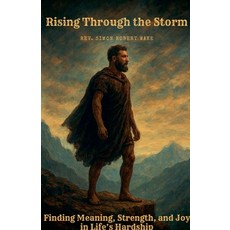 (영문도서)Rising Through the Storm Paperback, Simon Wake, English, 9798232691035