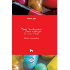 (영문도서) Drug Development: A Case Study Based Insight into Modern Strategies Hardcover, Intechopen, English, 9789533072579