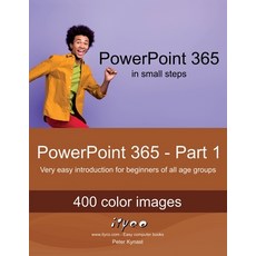 (영문도서) PowerPoint 365 - Part 1: Very easy introduction for beginners of all age groups Paperback, Independently Published, English, 9798333812032