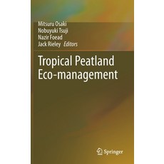 Tropical Peatland Eco-Management Hardcover, Springer, English, 9789813346536