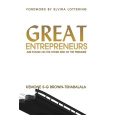 (영문도서) Great Entrepreneurs: Are Found on the Other Side of the Pressure Paperback, Tamarind Hill Press, English, 9781915161284