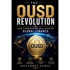 (영문도서)The OUSD Revolution: How Stablecoins Will Change Global Finance Paperback, Independently Published, English, 9798185125168