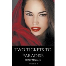 (영문도서) Two Tickets To Paradise Paperback, Scott Meehan, English, 9781393016519