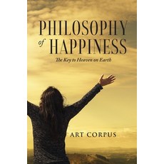 (영문도서) Philosophy of Happiness Paperback, Writers Way Solutions, English, 9781962733236