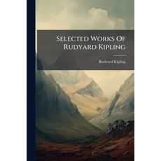 (영문도서)Selected Works Of Rudyard Kipling: The Light That Failed Paperback, Nabu Press, English, 9781245058148