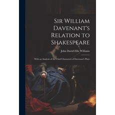 (영문도서) Sir William Davenant's Relation to Shakespeare: With an Analysis of the Chief Characters of D... Paperback, Legare Street Press, English, 9781021458544