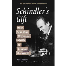 (영문도서) Schindler's Gift: How One Man Harnessed ADHD to Change the World Paperback, Cultural Integrators, English, 9780999015513