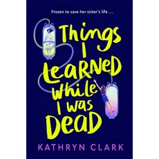(영문도서)Things I Learned While I Was Dead Paperback, Faber & Faber Children's, English, 9780571385867