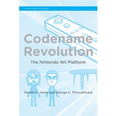 (영문도서) Codename Revolution: The Nintendo Wii Platform Paperback, MIT Press, English, 9780262553780
