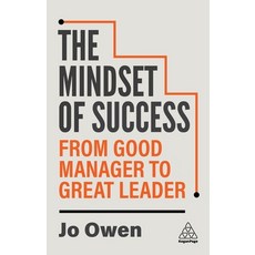 (영문도서)The Mindset of Success: From Good Manager to Great Leader Paperback, Kogan Page, English, 9781398621008