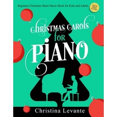 (영문도서) Christmas Carols for Piano. Beginner Christmas Sheet Music Book for Kids and Adults (+Free Au... Paperback, Sontig Press, English, 9783982379524