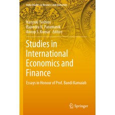 (영문도서) Studies in International Economics and Finance: Essays in Honour of Prof. Bandi Kamaiah Paperback, Springer, English, 9789811670640