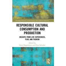 (영문도서)Responsible Cultural Consumption and Production: Insights From Live Experiences ... Hardcover, Routledge, English, 9781032873213