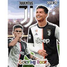 Cristiano Ronaldo and Juventus F.C.: The Soccer Coloring and Activity Book: 2019-2020 Season Paperback, Independently Published