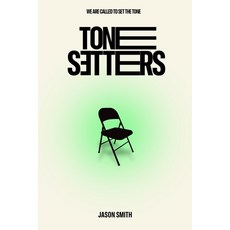 (영문도서) Tone Setters Paperback, Independently Published, English, 9798847045711