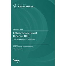 (영문도서)Inflammatory Bowel Disease (IBD): Clinical Diagnosis and Treatment Hardcover, Mdpi AG, English, 9783725857050