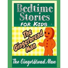 The Gingerbread Man: Perfect for Kids and Parents Bedtime Story Book Top Graphic Novels Colored P... Paperback, Independently Published, English, 9798740997919