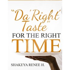 Da'Right'Taste For the RIGHT Time Paperback, Independently Published, English, 9798695843781