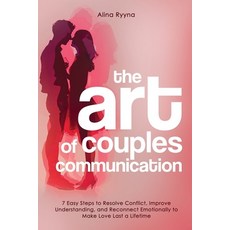 (英文圖書)The Art of Couples Communication: 7 Easy Steps to Resolve Conflict Improve Unde... 平裝版, Lighthouse Pages, 英文