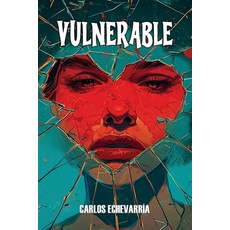 (英文圖書)Vulnerable: A Raw Look at the Glass Generation Digital Solitude and the Journe... 平裝版, Independently Published, 英文