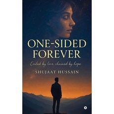 (英文圖書)One Sided Forever: Exiled by Love Chained by Hope 精裝版, Notion Press, 英文