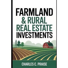 (영문도서)Farmland & Rural Real Estate Investments Paperback, Independently Published, English, 9798267663342
