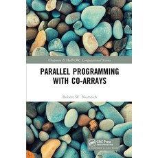(英文圖書)Parallel Programming with Co-Arrays 平裝版, CRC Press, 英文