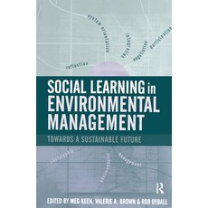 (영문도서)Social Learning in Environmental Management: Towards a Sustainable Future Hardcover, English, 9781844071821, Routledge English, 9781844071821, Routledge
