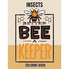 Insects Coloring Book: Bug Lover Gift and An Adult Coloring Book with Adorable Easy and Fun Dragonf... Paperback, Independently Published
