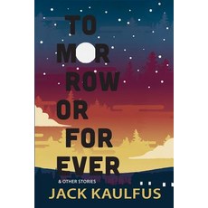 Tomorrow or Forever: Stories Paperback, Transgress Press, English, 9780998252155