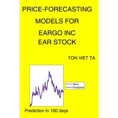 Price-Forecasting Models for Eargo Inc EAR Stock Paperback, Independently Published, English, 9798738857430