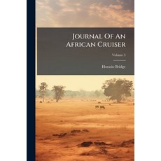 (英文圖書)Journal Of An African Cruiser: Comprising Sketches Of The Canaries The Cape De... 平裝版, Nabu Press, 英文