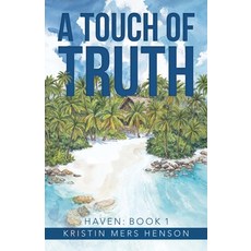 (外文書)A Touch of Truth: HAVEN: Book 1 Paperback, Authorhouse, English