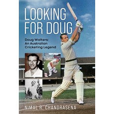 (영문도서) Looking For Doug - Doug Walters: An Australian Cricketing Legend Paperback, Fine Leg Press, English, 9781763656437