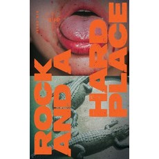 (영문도서)Rock and a Hard Place Issue 14: Summer 2025 Paperback, Rock & a Hard Place Press, English, 9798991295093
