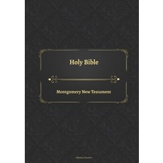 Holy Bible Montgomery New Testament Paperback, Independently Published