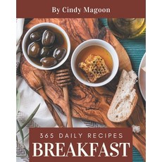 365 Daily Breakfast Recipes: From The Breakfast Cookbook To The Table Paperback, Independently Published, English, 9798580076218