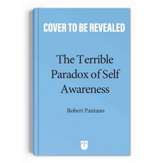 (영문도서)The Terrible Paradox of Self-Awareness: How Awareness Is the Beginning and End o... Paperback, Andrews McMeel Publishing, English, 9798881602345