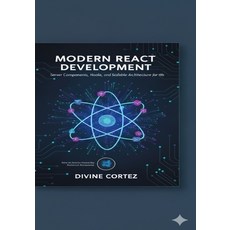 (英文圖書)Modern React Development: Server Components Hooks and Scalable Architecture fo... 平裝版, Independently Published, 英文