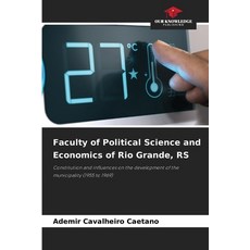 (영문도서)Faculty of Political Science and Economics of Rio Grande RS Paperback, Our Knowledge Publishing, English, 9786209441721